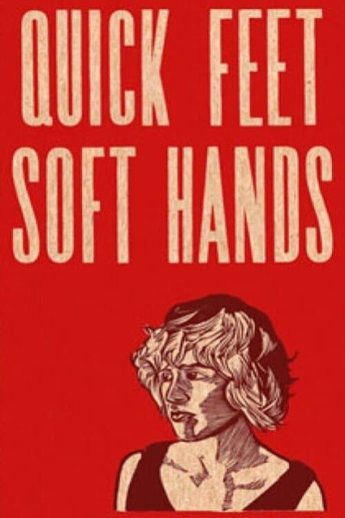 Quick Feet, Soft Handsのポスター