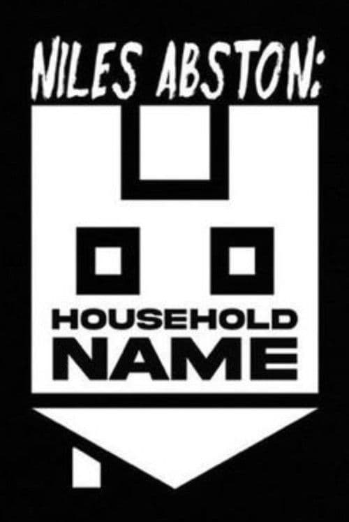 Niles Abston: Household Nameのポスター