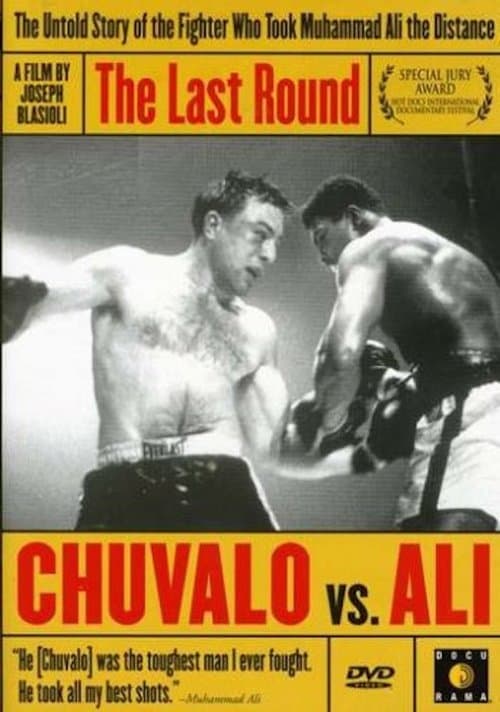 The Last Round: Chuvalo vs. Aliのポスター