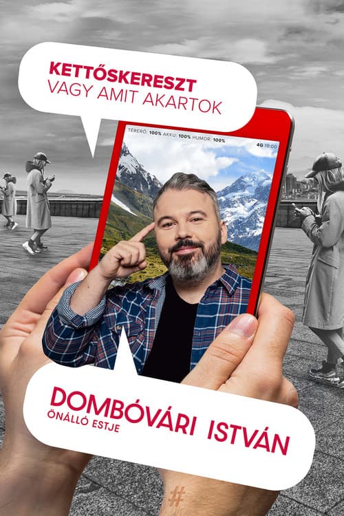 Kettőskereszt vagy amit akartok - Dombóvári István önálló estjeのポスター