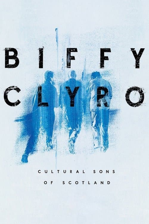 Biffy Clyro: Cultural Sons of Scotlandのポスター
