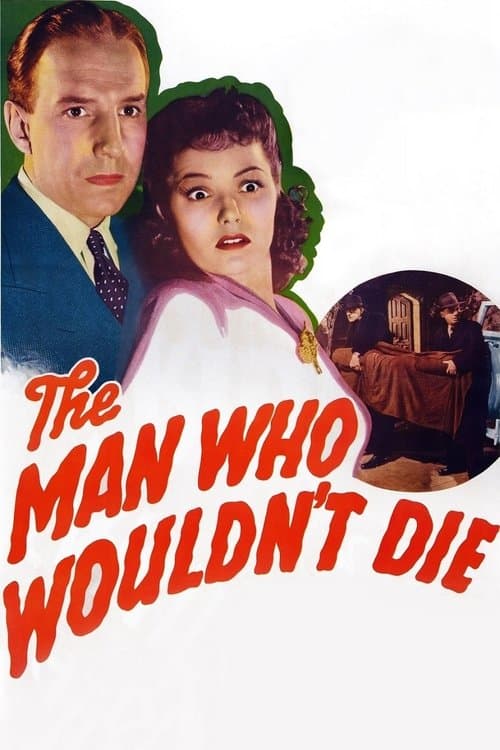 The Man Who Wouldn't Dieのポスター