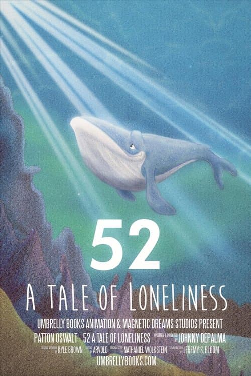 52 - A Tale of Lonelinessのポスター