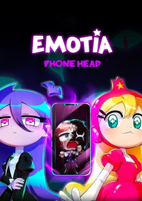 PHONE HEAD - EMOTIA : PILOT EPISODEのポスター