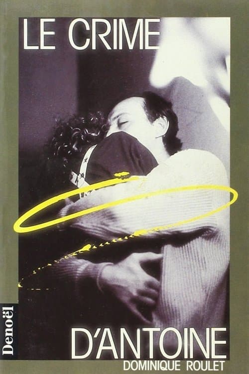 Le crime d'Antoineのポスター