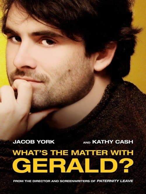 What's the Matter with Gerald?のポスター