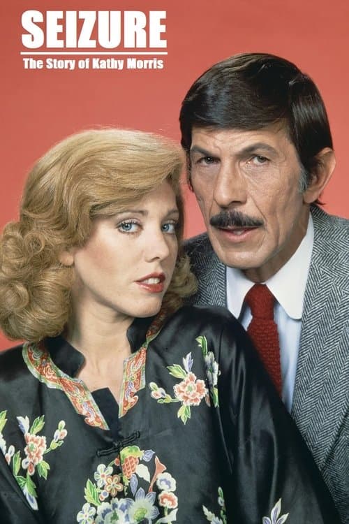 Seizure: The Story of Kathy Morrisのポスター