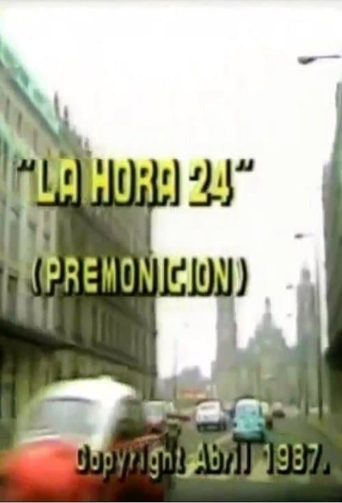 La hora 24のポスター