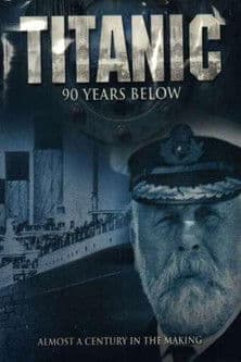 Titanic: 90 Years Belowのポスター