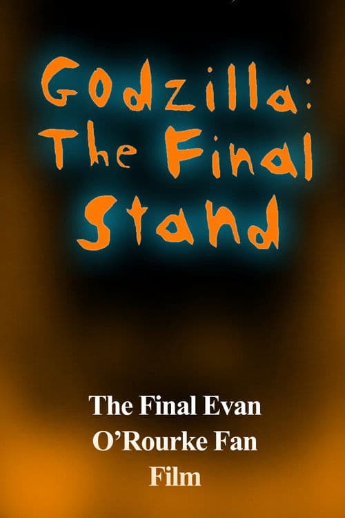 Godzilla: The Final Standのポスター