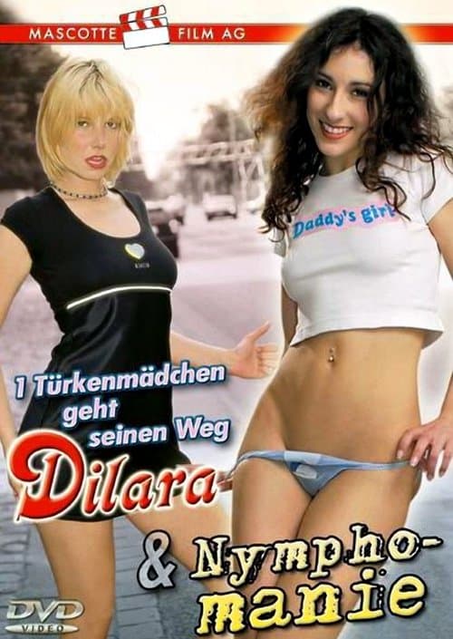 1 Türkenmädchen geht seinen Weg - Dilara / Nymphomanieのポスター