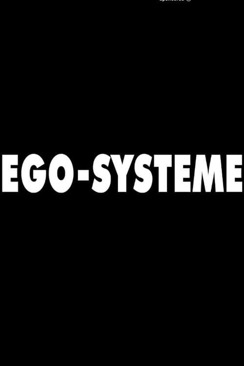 Égo-Systèmeのポスター
