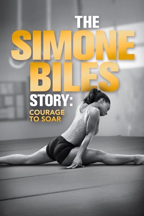 The Simone Biles Story: Courage to Soarのポスター