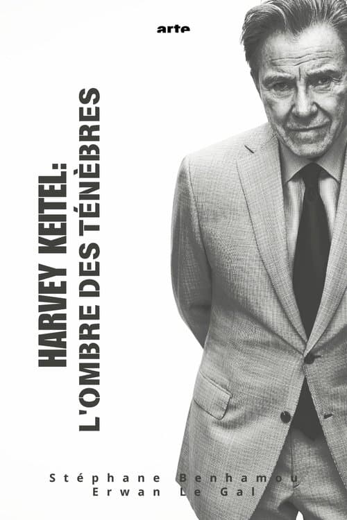 Harvey Keitel : À l'ombre des ténèbresのポスター