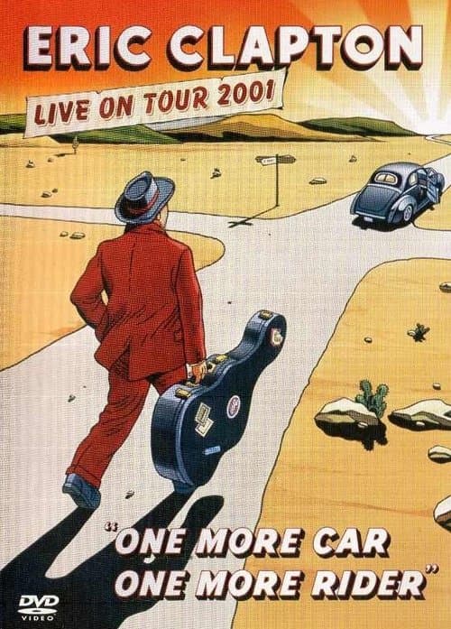 Eric Clapton: One More Car One More Riderのポスター