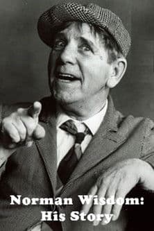 Norman Wisdom: His Storyのポスター