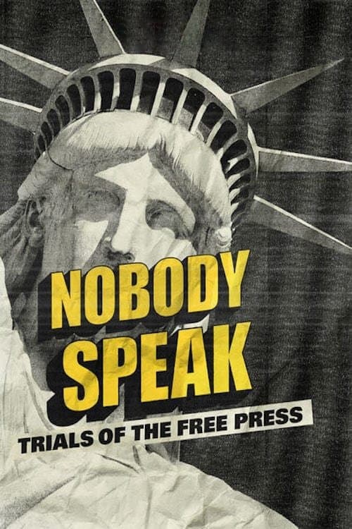 Nobody Speak: Trials of the Free Pressのポスター