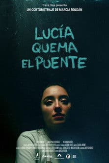 Lucía quema el puenteのポスター