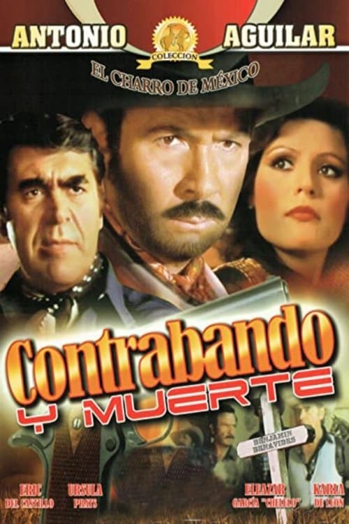 Contrabando y muerteのポスター