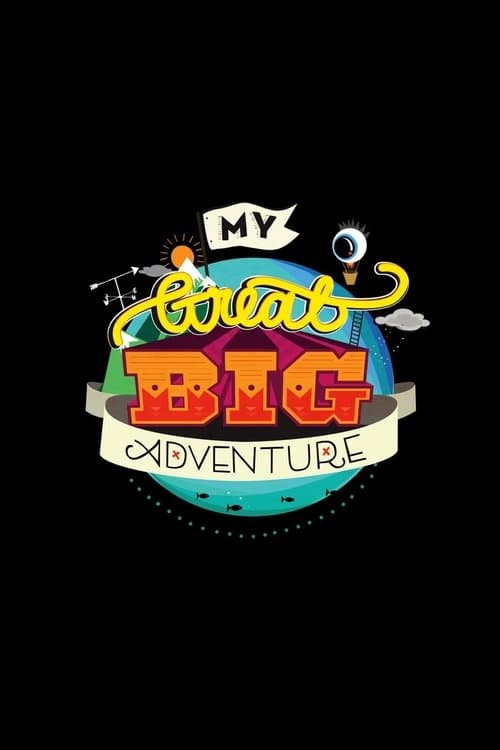 My Great Big Adventureのポスター