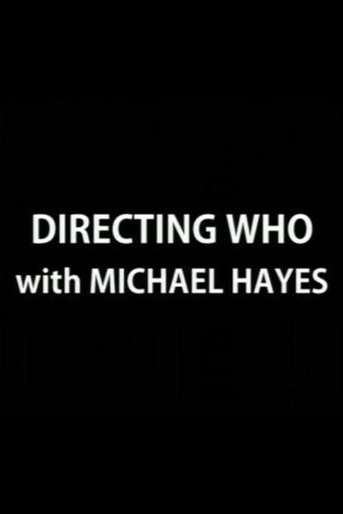Directing Who: Michael Hayesのポスター