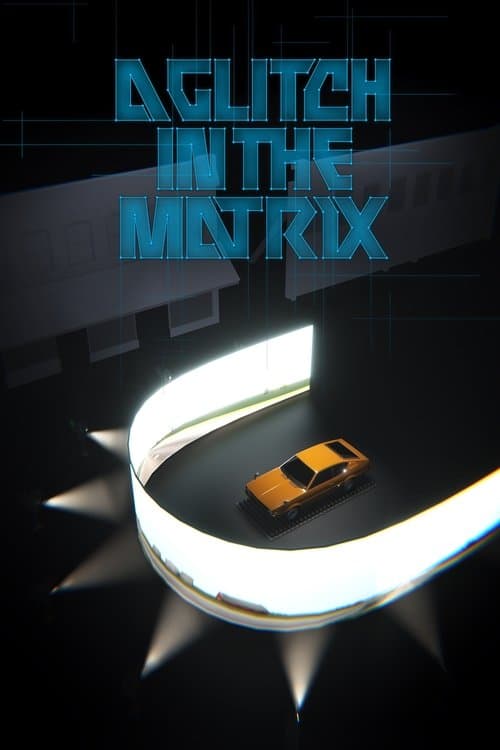 A Glitch in the Matrixのポスター