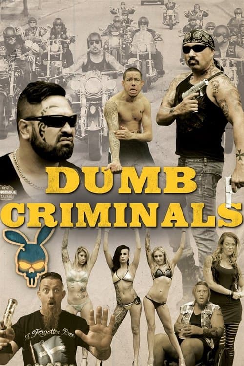 Dumb Criminals: The Movieのポスター
