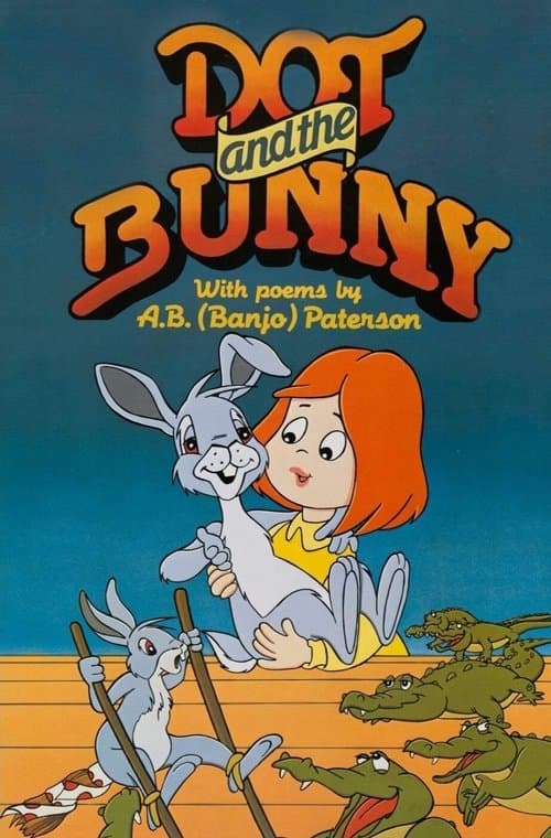 Dot and the Bunnyのポスター