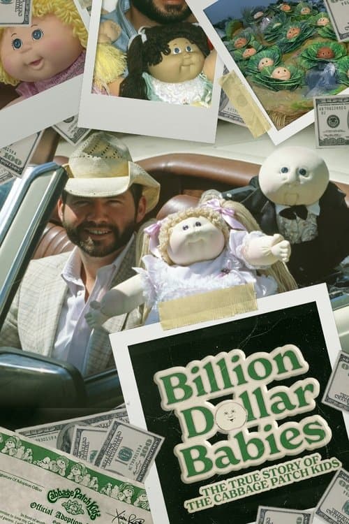 Billion Dollar Babies: The True Story of the Cabbage Patch Kidsのポスター