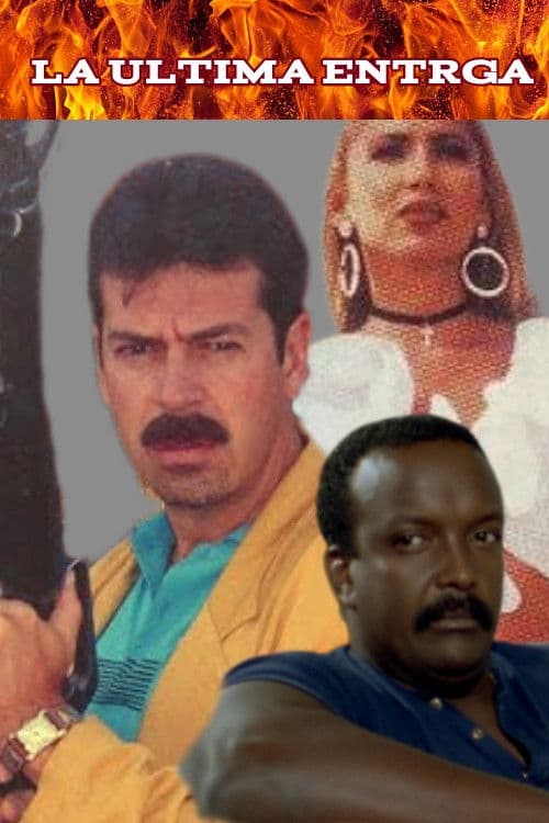 La Ultima Entregaのポスター