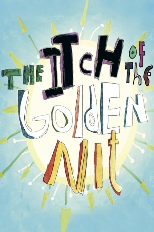 The Itch of the Golden Nitのポスター