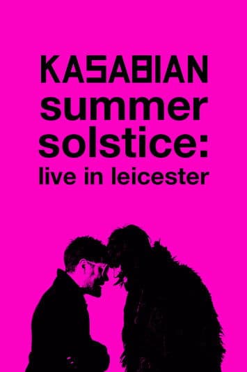 Kasabian: Summer Solstice: Live in Leicesterのポスター