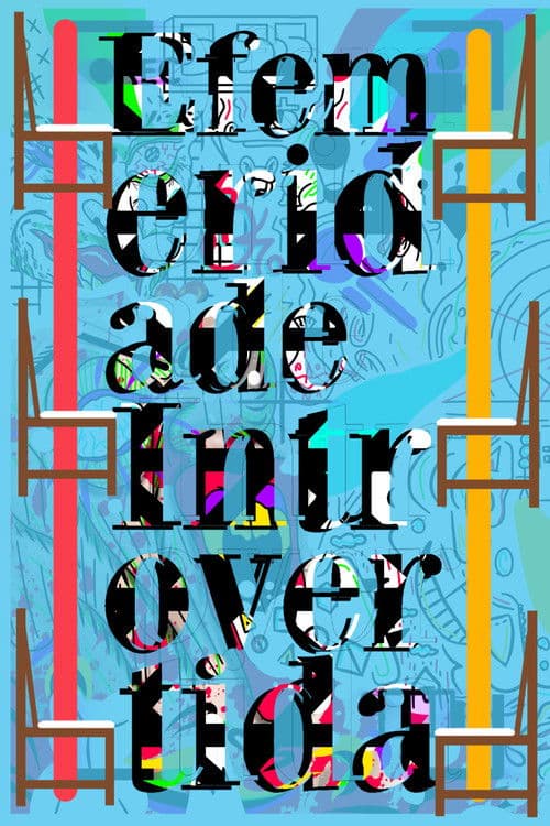 Efemeridade Introvertidaのポスター