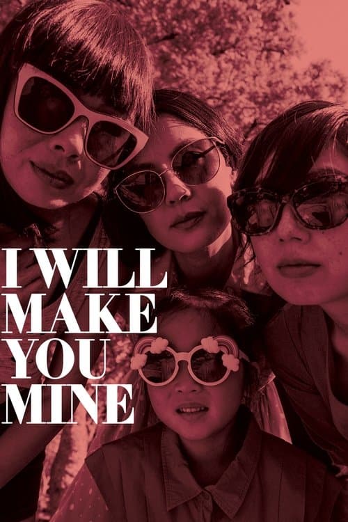 I Will Make You Mineのポスター