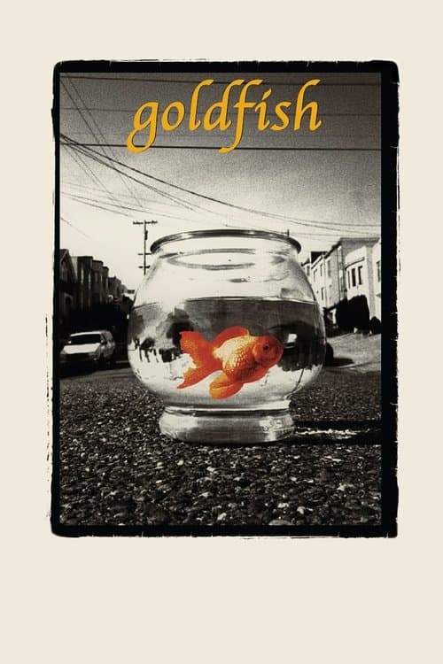 Goldfishのポスター