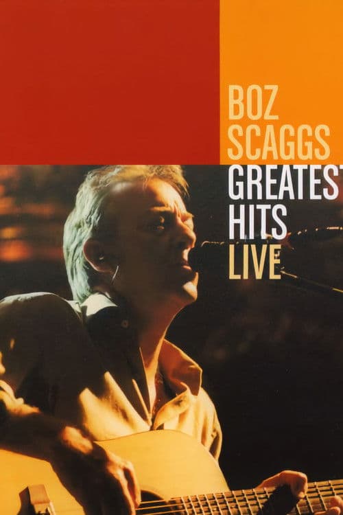 Boz Scaggs: Greatest Hits Liveのポスター