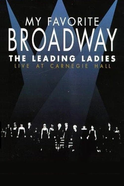 My Favorite Broadway: The Leading Ladiesのポスター