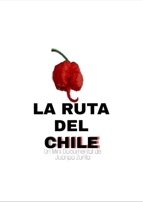 La Ruta del Chileのポスター