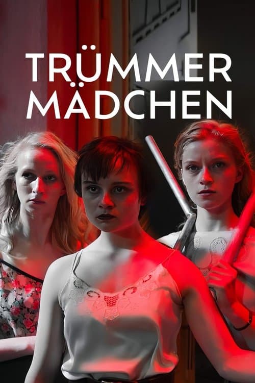 Trümmermädchen - Die Geschichte der Charlotte Schumannのポスター