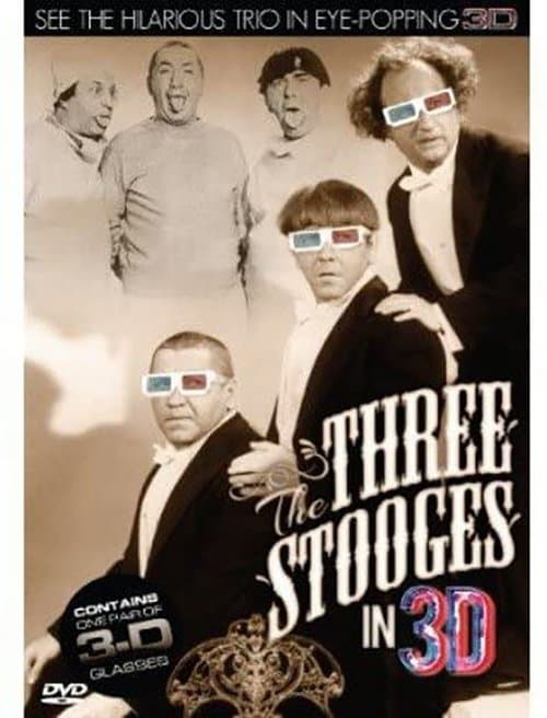 The Three Stooges in 3Dのポスター