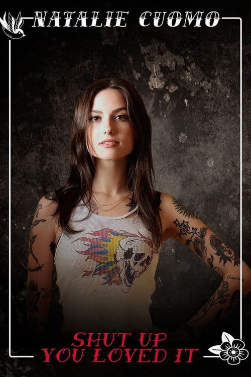 Natalie Cuomo: Shut Up You Loved Itのポスター