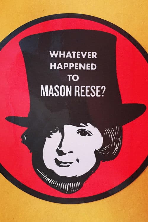 Whatever Happened to Mason Reeseのポスター