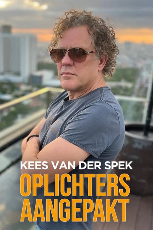 Kees van der Spek: Oplichters aangepaktのポスター
