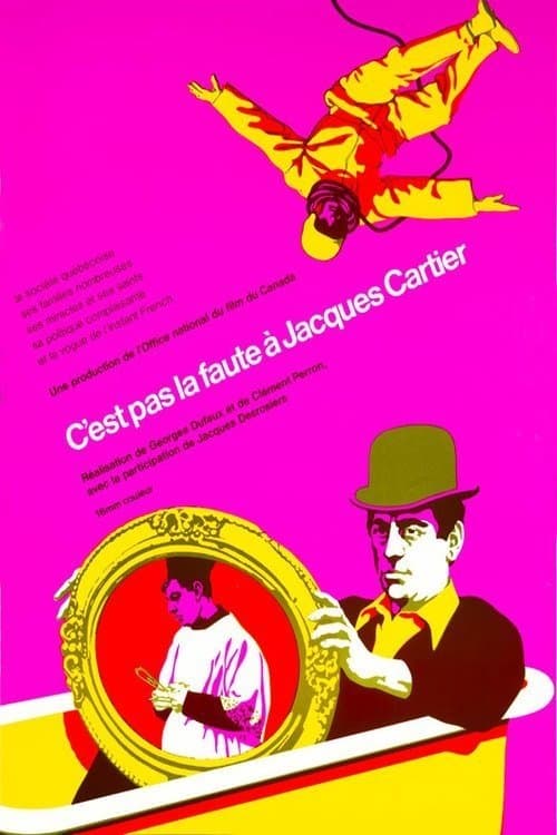 C'est pas la faute à Jacques Cartierのポスター