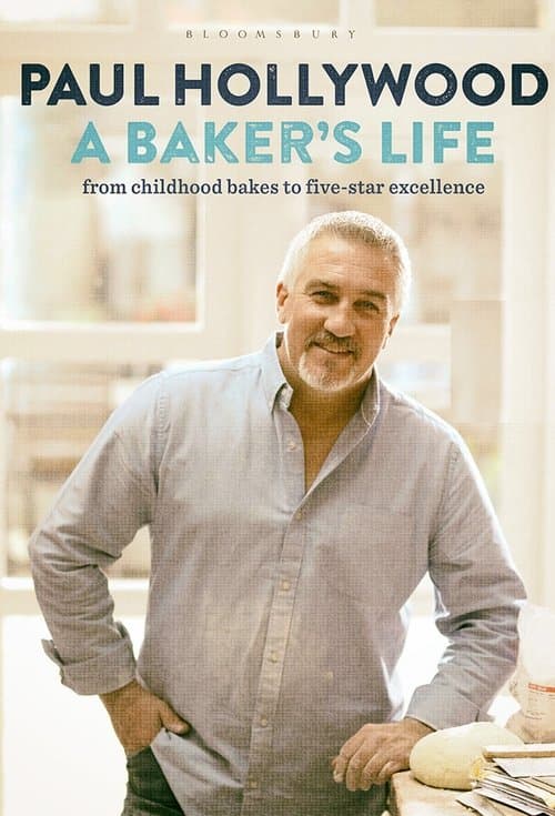 Paul Hollywood: A Baker's Lifeのポスター