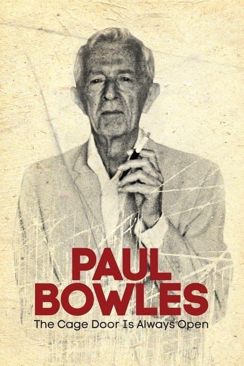 Paul Bowles: The Cage Door Is Always Openのポスター