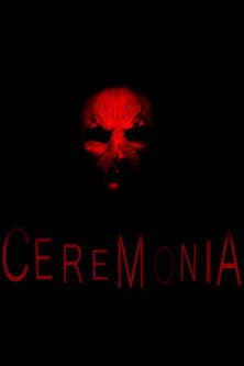 Ceremoniaのポスター