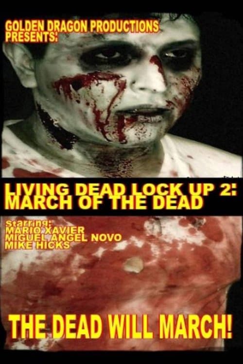 Living Dead Lock Up 2: March of the Deadのポスター
