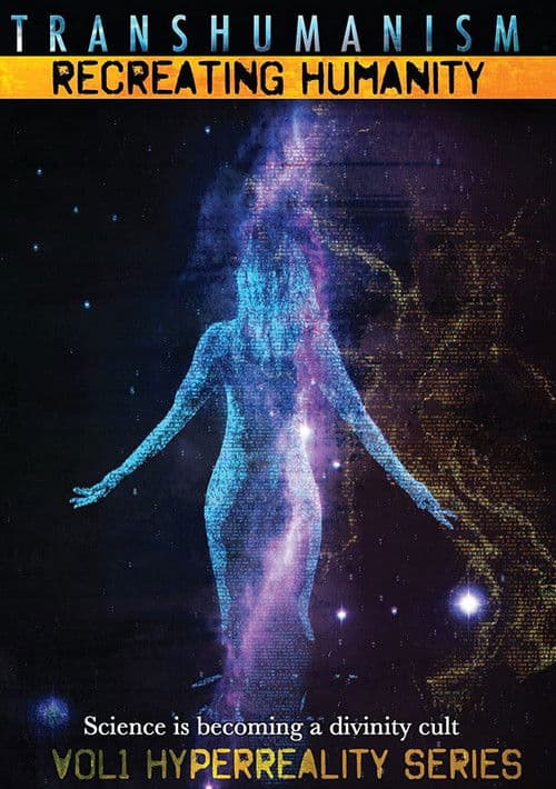 Transhumanism: Recreating Humanityのポスター