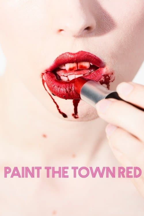 Paint the Town Redのポスター